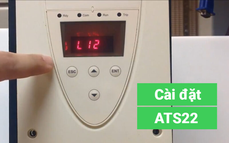 Hướng dẫn cài đặt khởi động mềm Schneider Altistart 22 – ATS22 Tiếng Việt