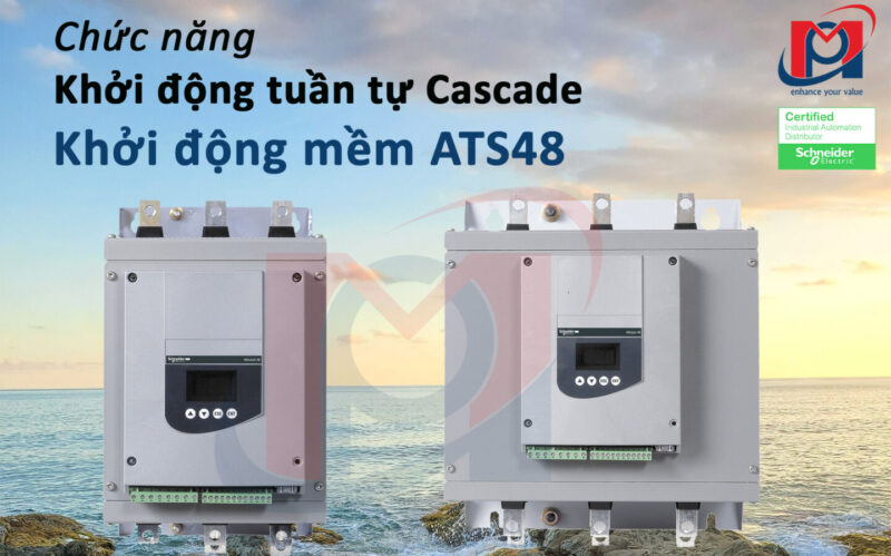 Tìm hiểu chức năng khởi động tuần tự Cascade trên khởi động mềm ATS48