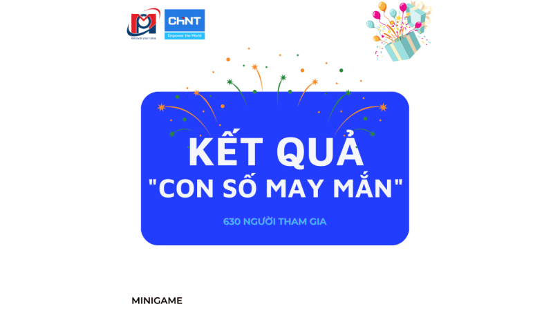 CÔNG BỐ KẾT QUẢ MINIGAME “CON SỐ MAY MẮN”
