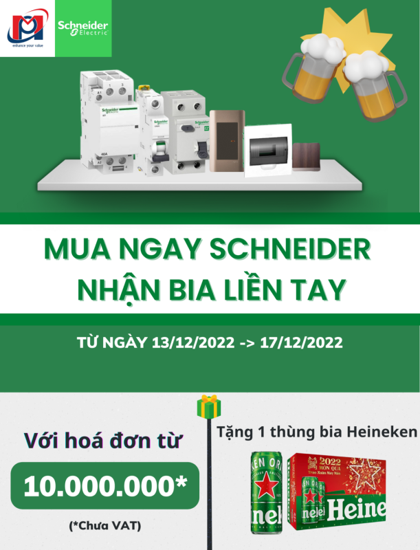  MUA NGAY SCHNEIDER – NHẬN BIA LIỀN TAY