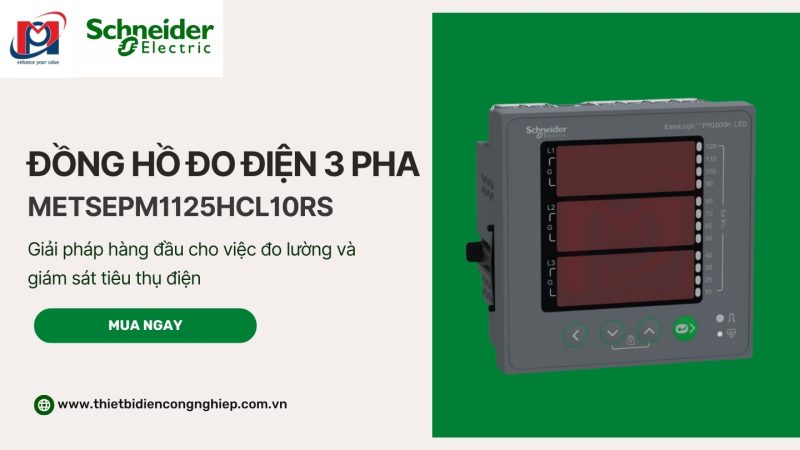 GIÁM SÁT ĐIỆN VỚI ĐỒNG HỒ ĐO ĐIỆN 3 PHA METSEPM1125HCL10RS