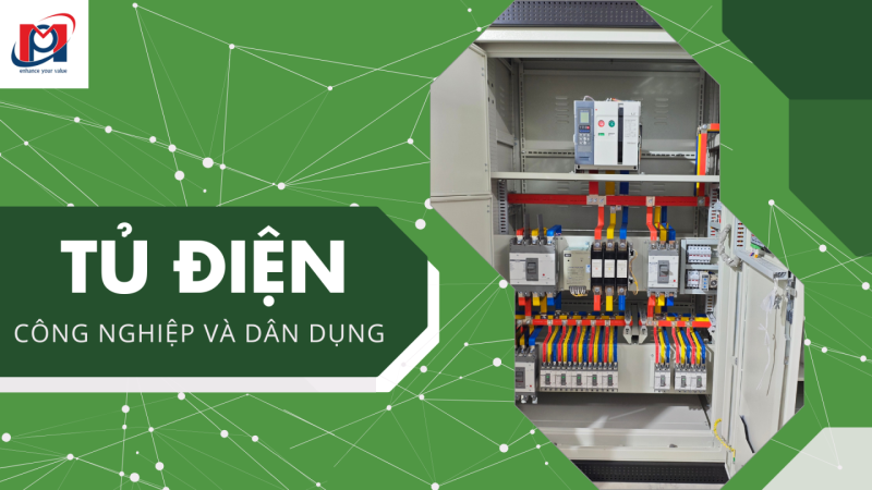 TỦ ĐIỆN CÔNG NGHIỆP VÀ DÂN DỤNG