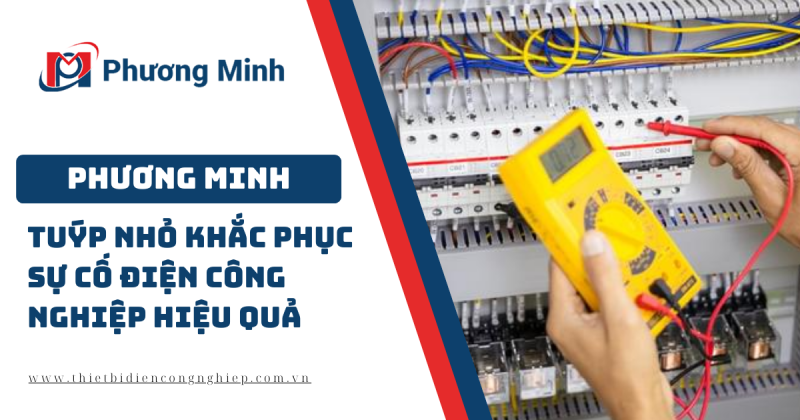 TUÝP NHỎ KHẮC PHỤC SỰ CỐ ĐIỆN CÔNG NGHIỆP HIỆU QUẢ