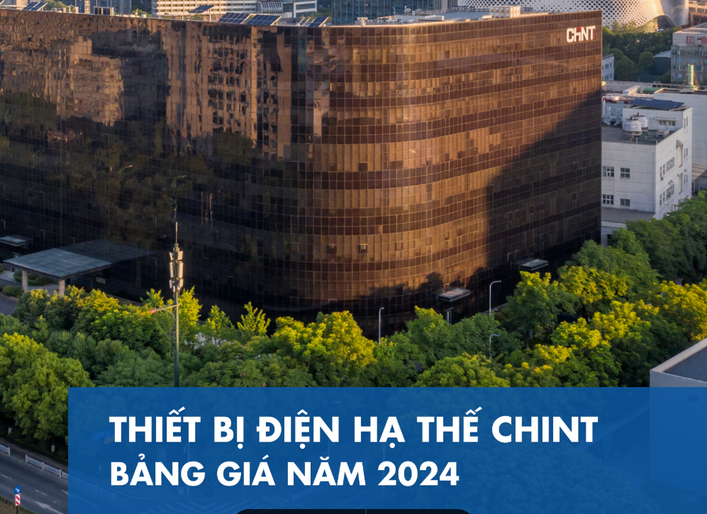BẢNG GIÁ THIẾT BỊ ĐIỆN HẠ THẾ CHINT 2024