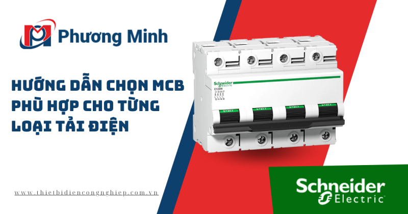 HƯỚNG DẪN CHỌN MCB PHÙ HỢP CHO TỪNG LOẠI TẢI ĐIỆN  