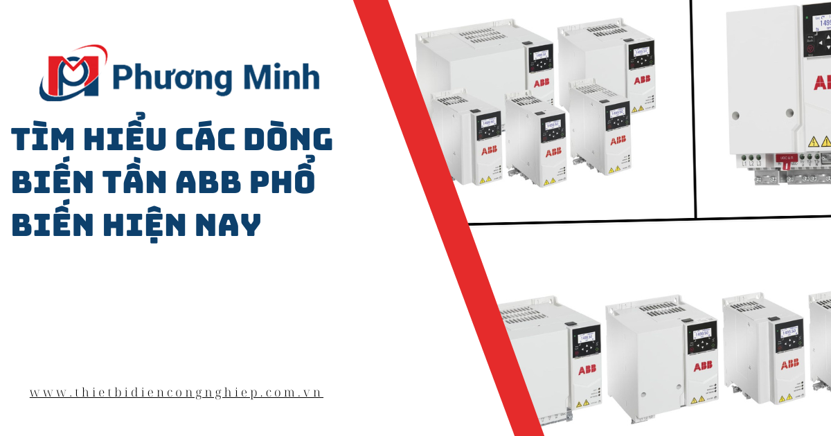 CÁC DÒNG BIẾN TẦN ABB PHỔ BIẾN HIỆN NAY